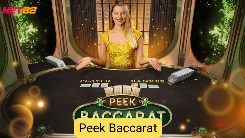 Tìm Hiểu Chiến Thuật Thắng Trong Peek Baccarat Net88